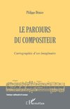 Le parcours du compositeur