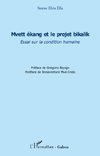 Mvett ékang et le projet bikalik