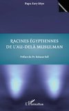 Racines égyptiennes de l'au-delà musulman