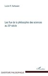 Les flux de la philosophie des sciences au 20ème siècle