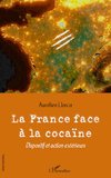 La France face à la cocaïne