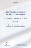 Histoire économique et sociale du monde (Tome 1)