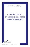 Claude Lefort et l'idée de société démocratique