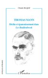 Thomas Mann Déclin et épanouissement dans 