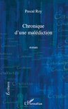 Chronique d'une malediction