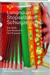 Vom Langnauerli und Stöpselbass zum Schwyzerörgeli