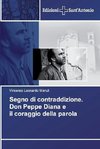 Segno di contraddizione. Don Peppe Diana e il coraggio della parola