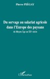 Du servage au salariat agricole dans l'Europe des paysans