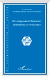 Développement financier, institutions et croissance