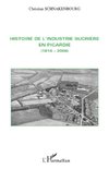 Histoire de l'industrie sucrière en Picardie