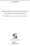 Reconnaissance sociale et dignité des parents d'enfants placés