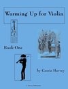 Warming Up for Violin, Book One