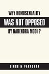 Why  Homosexuality Was Not Opposed by Narendra Modi ?