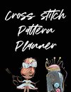 Cross Stitch Pattern Planner