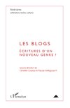 Les blogs : écritures d'un nouveau genre ?