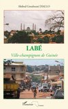 Labé ville-champignon de Guinée