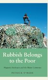 Rubbish Belongs to the Poor