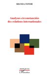 Analyses circonstanciées des relations internationales