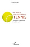 Le point sur l'apprentissage du tennis