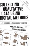 Collecting Qualitative Data Using Digital Methods