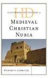 Historical Dictionary of Medieval Christian Nubia