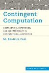 Contingent Computation