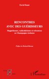 Rencontres avec des guérisseurs