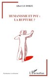 Humanisme et psy : la rupture