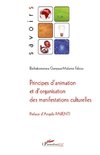 Principes d'animation et d'organisation des manifestations culturelles