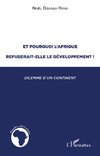 Et pourquoi l'Afrique refuserait-elle le développement ?