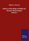 History of the Reign of Philip the Second, King of Spain