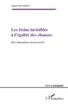 Les freins invisibles à l'égalité des chances