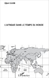 L'Afrique dans le temps du monde