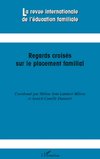 Regards croisés sur le placement familial