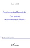 Droit international humanitaire : Etats puissants et mouvements de résistance