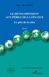 Le développement aux périls de la finance