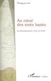 Au coeur des mots bantu