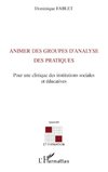 Animer des groupes d'analyse des pratiques