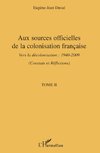 Aux sources officielles de la colonisation française