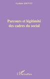 Parcours et légitimité des cadres du social