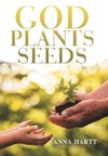 God Plants Seeds