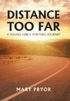 Distance Too Far