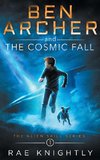 Ben Archer and the Cosmic Fall (The Alien Skill Series, Book 1)