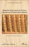 Quand le Dictionnaire de Trévoux rayonne sur l'Europe des Lumières