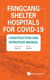 Fangcang Shelter Hospitals for COVID-19