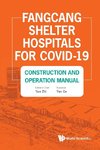 Fangcang Shelter Hospitals for COVID-19