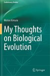 My Thoughts on Biological Evolution