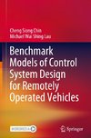 Benchmark Models of Control System Design for Remotely Operated Vehicles