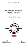 Physiologie du risque face à l'histoire