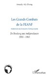 Les Grands Combats de la FEANF (Fédération des Etudiants d'Afrique noire)